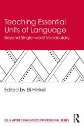 Teaching Essential Units of Language : Beyond Single-Word Vocabulary