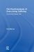 The Psychoanalysis of Overcoming Suffering : Flourishing Despite Pain