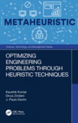 Optimizing Engineering Problems Through Heuristic Techniques