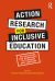 Action Research for Inclusive Education : Participation and Democracy in Teaching and Learning