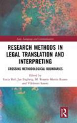 Research Methods in Legal Translation and Interpreting : Crossing Methodological Boundaries