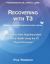 Recovering with T3 : My Journey from Hypothyroidism to Good Health Using the T3 Thyroid Hormone
