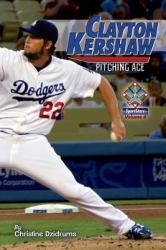 Clayton Kershaw : Pitching Ace