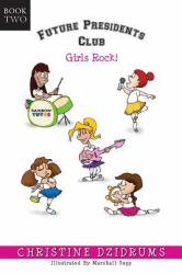 Future Presidents Club : Girls Rock