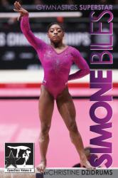Simone Biles : Gymnstars Volume 6: Gymnastics Superstar