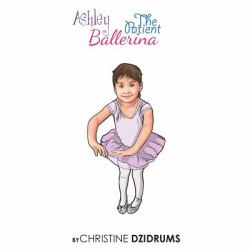 Ashley : The Patient Ballerina