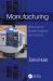 Manufacturing : Mathematical Models, Problems, and Solutions