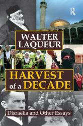 Harvest of a Decade : Disraelia and Other Essays