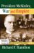 President Mckinley, War and Empire : President Mckinley and America's New Empire