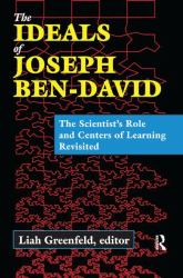 The Ideals of Joseph Ben-David : The Scientist's Role and Centers of Learning Revisited