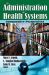 The Administration of Health Systems : Comparative Perspectives The Administration of Health Systems : Comparative Perspectives
