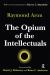 The Opium of the Intellectuals