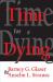 Time for Dying Time for Dying