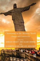 Christianity in the Modern World : Changes and Controversies