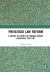 Privatised Law Reform: : A History of Patent Law Through Private Legislation, 1620-1907