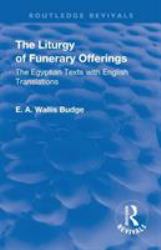 Revival : The Liturgy of Funerary Offerings (1909)