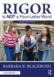 Rigor Is NOT a Four-Letter Word