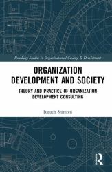 Organization Development and Society : Theory and Practice of Organization Development Consulting