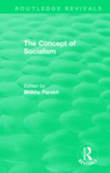 Routledge Revivals: the Concept of Socialism (1975)