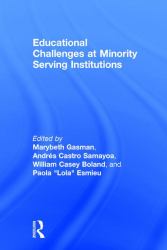 Educational Challenges at Minority Serving Institutions