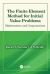 The Finite Element Method for Initial Value Problems : Mathematics and Computations