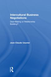 Intercultural Business Negotiations : Deal-Making or Relationship Building