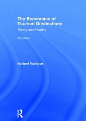 The Economics of Tourism Destinations : Theory and Practice
