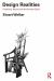 Design Realities : Creativity, Nature and the Human Spirit