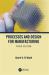 Processes and Design for Manufacturing, Third Edition