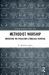 Methodist Worship