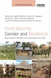 Food Security, Gender and Resilience : Improving Smallholder and Subsistence Farming