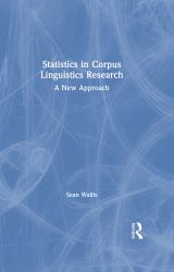 Statistics in Corpus Linguistics Research : A New Approach
