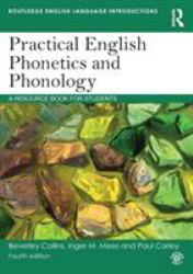 Practical English Phonetics and Phonology : A Resource Book for Students