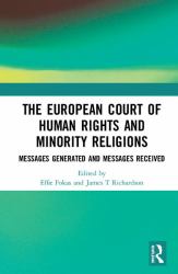 The European Court of Human Rights and Minority Religions : Messages Generated and Messages Received