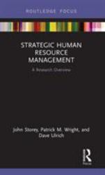 Strategic Human Resource Management : A Research Overview