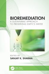 Bioremediation : A Sustainable Approach to Preserving Earth's Water