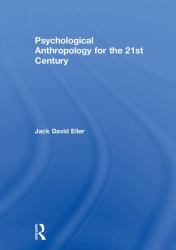 Psychological Anthropology for the 21st Century