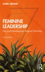 Feminine Leadership : Personal Development Beyond Polarities