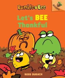 Let's Bee Thankful: an Acorn Book (Bumble and Bee #3) (Library Edition)