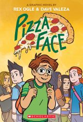 Pizza Face: a Graphic Novel