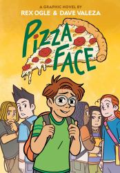 Pizza Face: a Graphic Novel