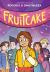 Fruitcake: a Graphic Novel