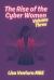 The Rise of the Cyber Women : Volume 3 The Rise of the Cyber Women : Volume 3