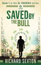 Saved by the Bull : Book 1 in the Al Sharika Series