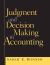 Judgment and Decision Making in Accounting Judgment and Decision Making in Accounting