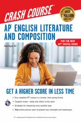 AP English Literature & Composition Crash Course, Book + Online : Get a Higher Score in Less Time