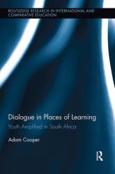 Dialogue in Places of Learning : Youth Amplified in South Africa