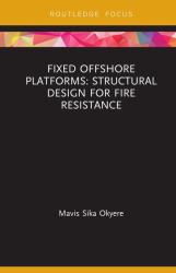 Fixed Offshore Platforms:Structural Design for Fire Resistance
