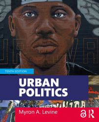 Urban Politics : Cities and Suburbs in a Global Age