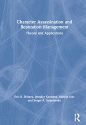 Character Assassination and Reputation Management